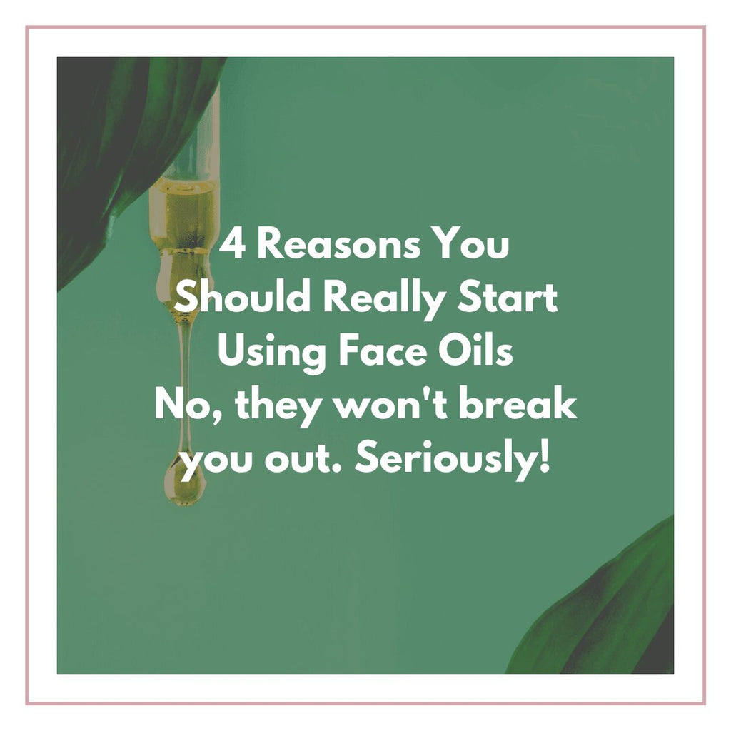 4 Reasons You Should Really Start Using Face Oils No, they won't break you out. Seriously! - Husk & Seed
